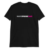 Have Pride 365 - Short-Sleeve Unisex T-Shirt