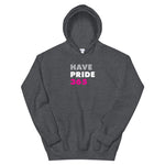 Have Pride 365 (Stacked) - Unisex Hoodie